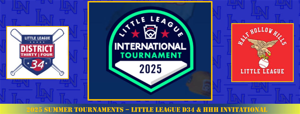 2025 Summer Tournaments Little League D34 and HHH Invitational